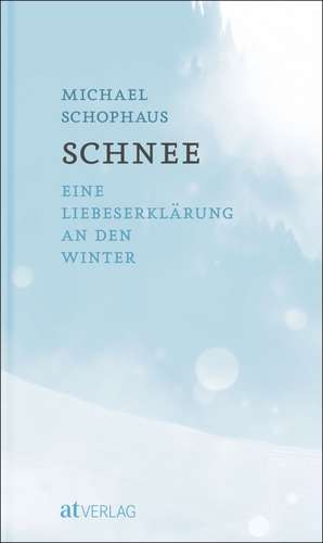 Schnee de Michael Schophaus