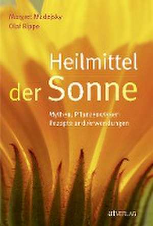 Heilmittel der Sonne de Margret Madejsky