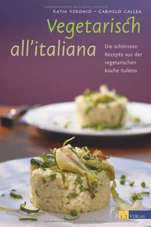 Vegetarisch all'italiana de Carmelo Callea