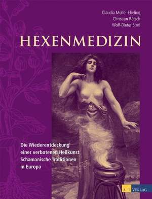 Hexenmedizin de Christian Rätsch