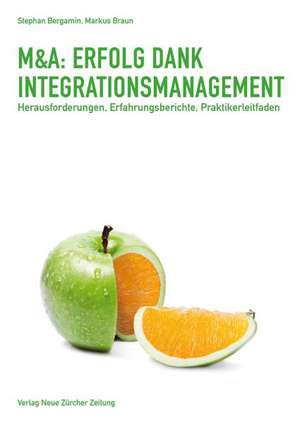 M&A: Erfolg dank Integrationsmanagement de Stephan Bergamin