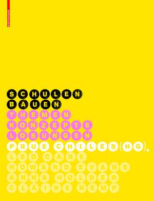 Schulen bauen: Themen, Konzepte, Lösungen de Leo Care