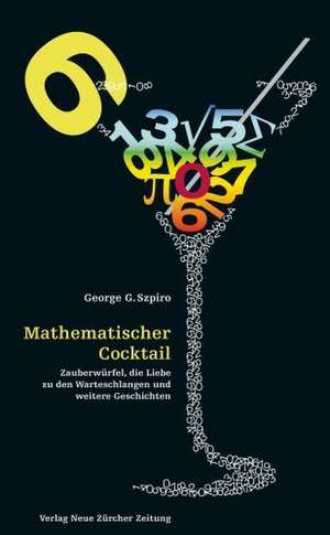 Mathematischer Cocktail de George G. Szpiro