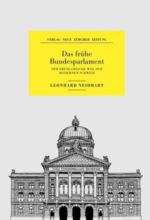 Das frühe Bundesparlament de Leonhard Neidhart