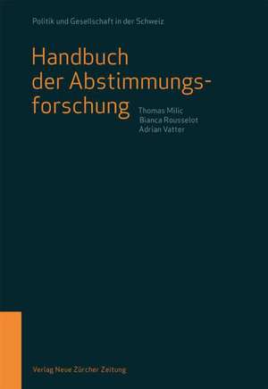 Handbuch der Abstimmungsforschung de Thomas Milic