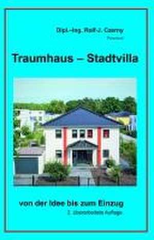 Traumhaus - Stadtvilla de Rolf J. Czerny