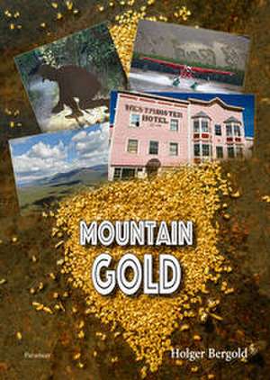 Mountain Gold de Holger Bergold