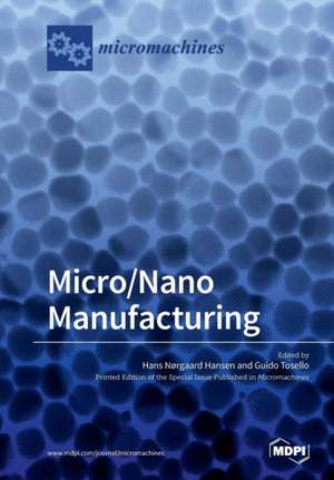 Micro/Nano Manufacturing