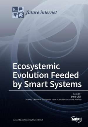 Ecosystemic Evolution Feeded by Smart Systems