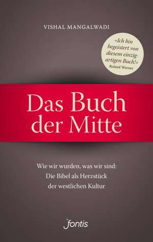 Das Buch der Mitte de Vishal Mangalwadi