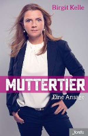 Muttertier de Birgit Kelle