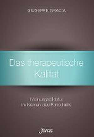 Das therapeutische Kalifat de Giuseppe Gracia