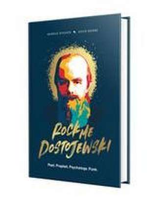 Rock Me, Dostojewski! de Markus Spieker