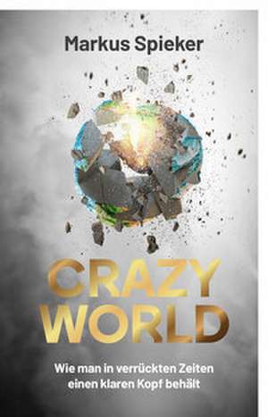 Crazy World de Markus Spieker