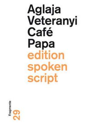 Café Papa de Aglaja Veteranyi