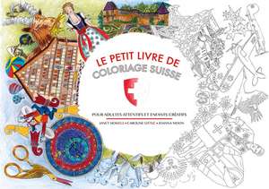 Le Petit Livre De Coloriage Suisse de Janet Howell