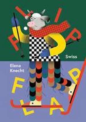 Flip Flap Swiss de Elena Knecht