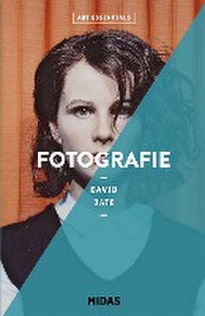 Fotografie (ART ESSENTIALS) de David Bate