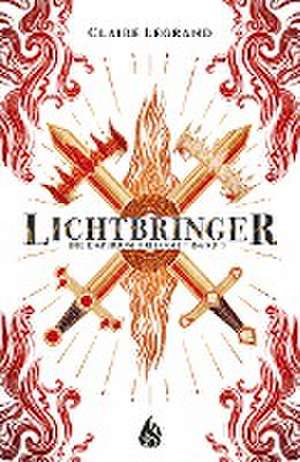 Lichtbringer - Die Empirium-Trilogie 03 de Claire Legrand