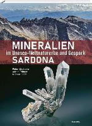 Mineralien im Unesco-Weltnaturerbe und Geopark Sardona de Peter Kürsteiner