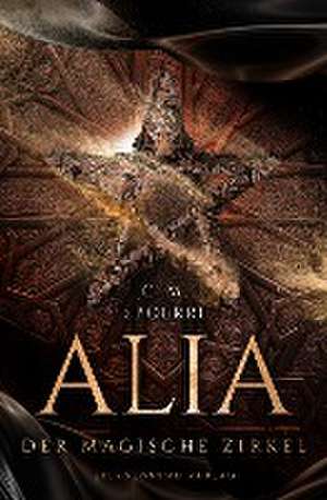 Alia (Band 1): Der magische Zirkel de C. M. Spoerri