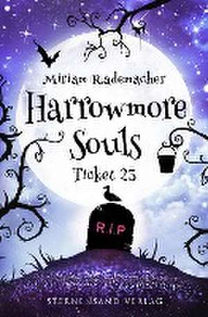 Harrowmore Souls (Band 2): Ticket 23 de Miriam Rademacher