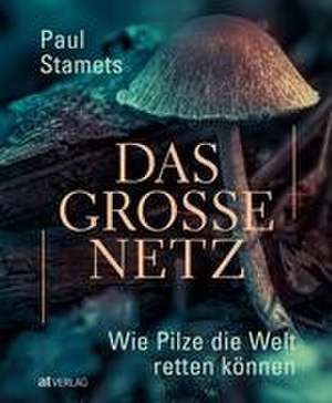 Das grosse Netz de Paul Stamets