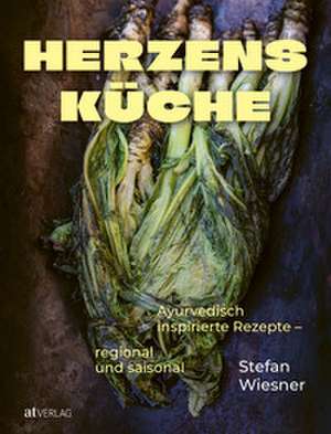 Herzensküche de Stefan Wiesner
