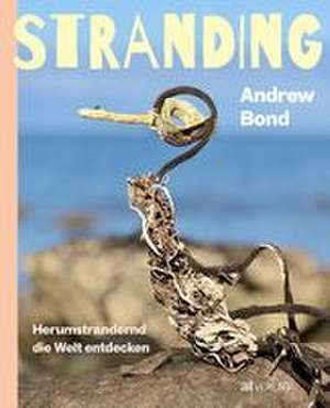 Stranding de Andrew Bond