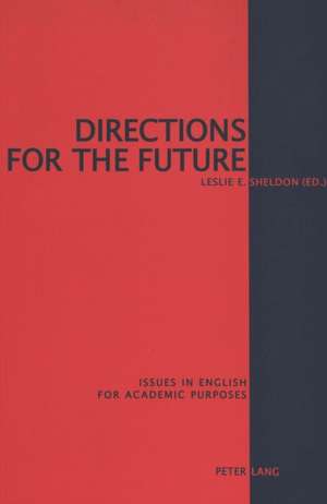 Directions for the Future de Leslie E. Sheldon