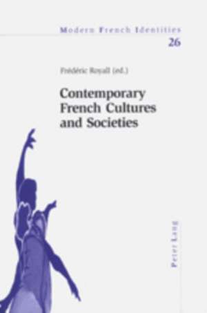 Contemporary French Cultures and Societies de Frédéric Royall