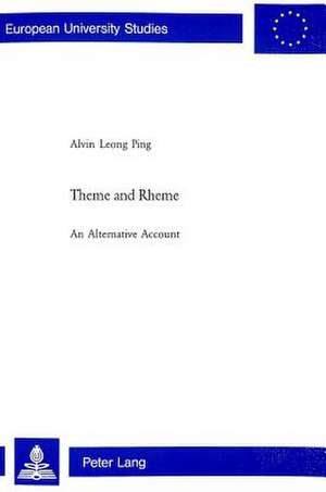 Theme and Rheme de Alvin Leong Ping