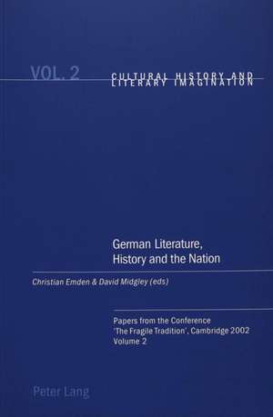 German Literature, History and the Nation de Christian Emden