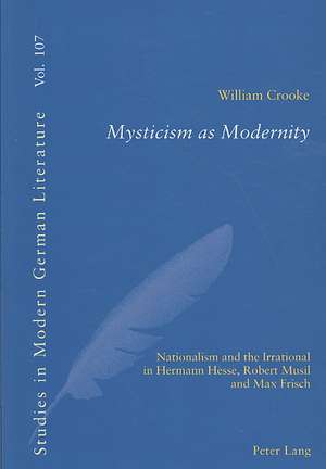 Mysticism as Modernity de William Crooke