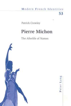 Pierre Michon de Patrick Crowley