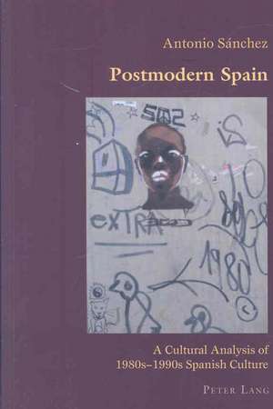 Postmodern Spain de Antonio Sánchez