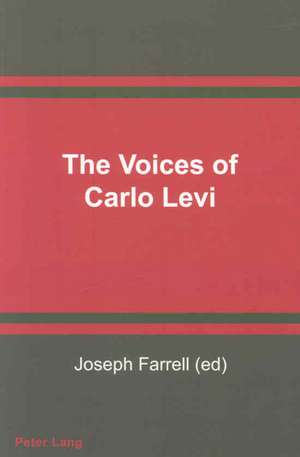 The Voices of Carlo Levi de Joseph Farrell