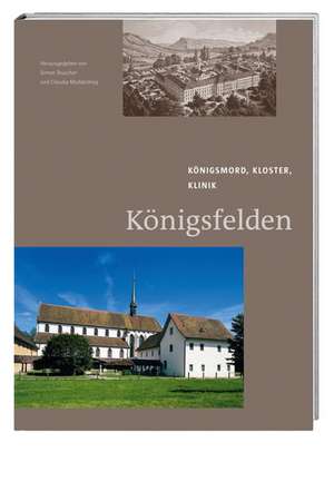 Königsfelden de Simon Teuscher