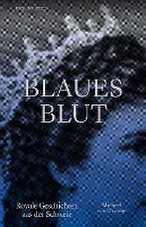 Blaues Blut de Michael van Orsouw