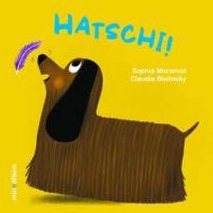 HATSCHI! de Sophie Moronval