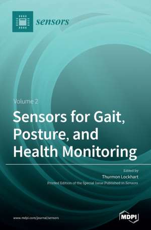 Sensors for Gait, Posture, and Health Monitoring Volume 2