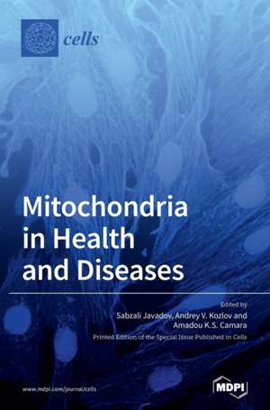 Mitochondria in Health and Diseases