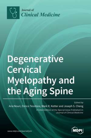 Degenerative Cervical Myelopathy and the Aging Spine