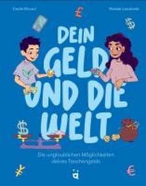 Dein Geld und die Welt de Cecile Biccari