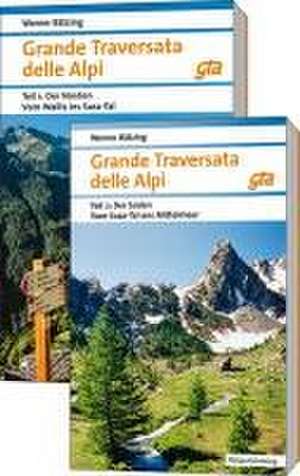 Grande Traversata delle Alpi Nord und Süd. Paket de Werner Bätzing