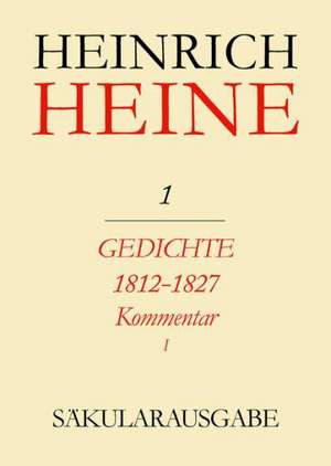 Gedichte 1812-1827. Kommentar de Hans Böhm