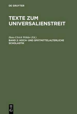 Hoch- und spätmittelalterliche Scholastik: Lateinische Texte des 13.–15. Jahrhunderts de Hans-Ulrich Wöhler