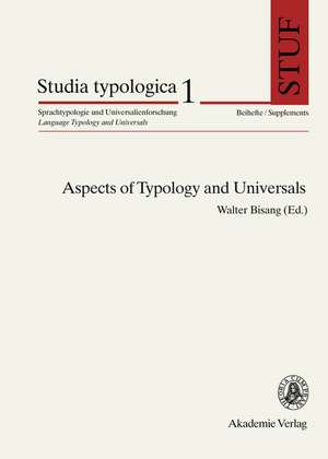 Aspects of Typology and Universals de Walter Bisang