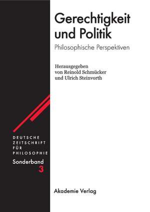 Gerechtigkeit und Politik: Philosophische Perspektiven de Reinold Schmücker