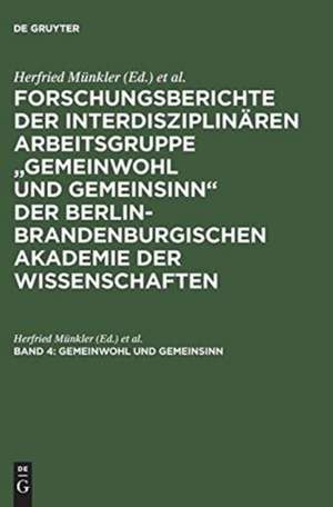 Gemeinwohl und Gemeinsinn: Zwischen Normativität und Faktizität de Herfried Münkler